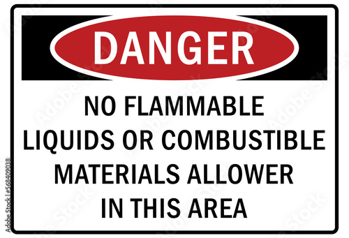 Flammable liquid sign and labels no flammable liquid or combustible materials allowed in this area