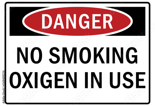 Flammable material oxygen sign and labels no smoking oxygen in use