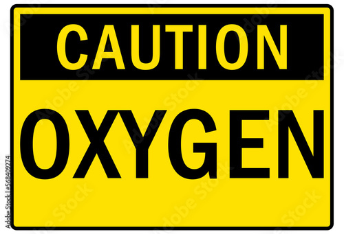 Flammable material oxygen sign and labels