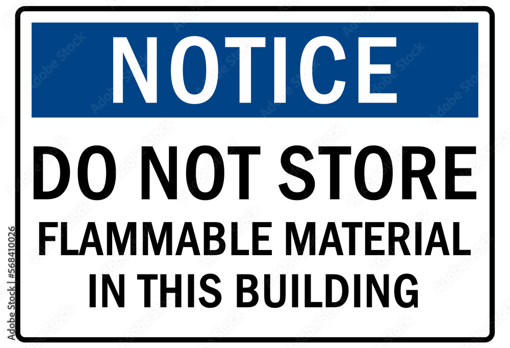 Flammable storage sign and labels do not store flammable material in this building Flammable storage sign and labels do not store flammable material in this building