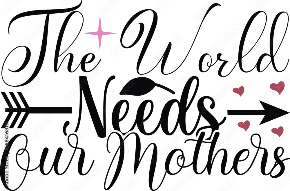 Fotografie the world needs our mothers