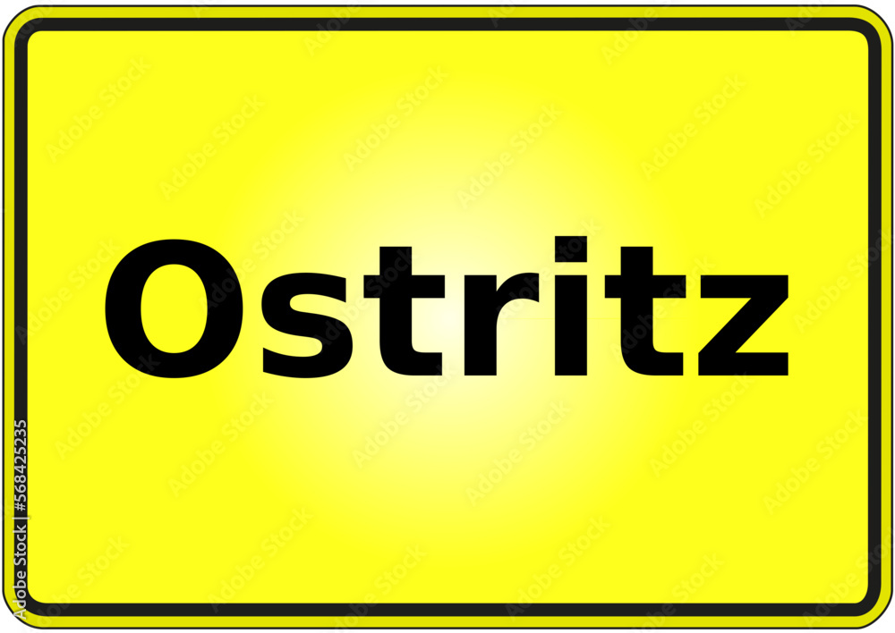 Stadteingangsschild Deutschland Stadt Ostritz Stadteingangsschild Deutschland Stadt Ostritz