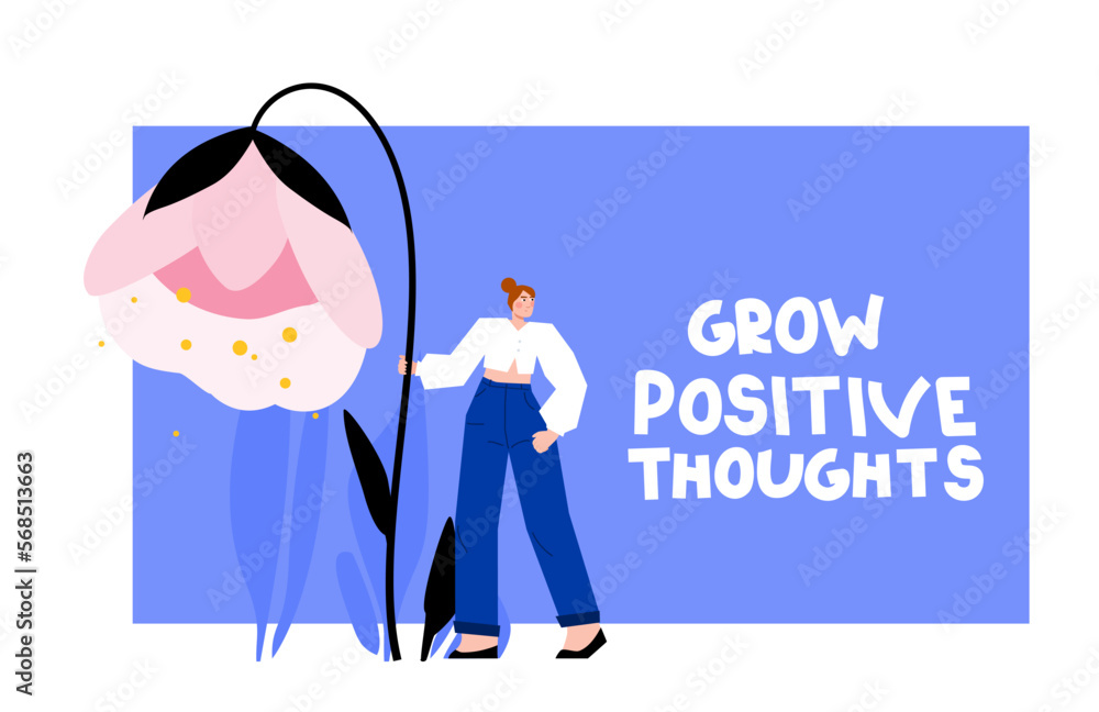 Grow positive thoughts inspirational text with vector illustration. Young woman with giant pink flower in hand. Postcard with optimistic lettering. Inner peace and growth concept Grow positive thoughts inspirational text with vector illustration. Young woman with giant pink flower in hand. Postcard with optimistic lettering. Inner peace and growth concept