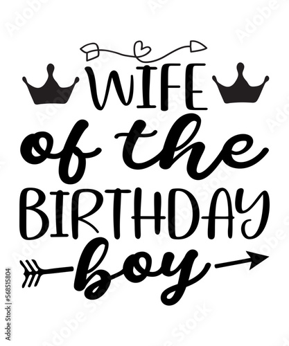 Wife Of The Birthday Boy SVG Cut File