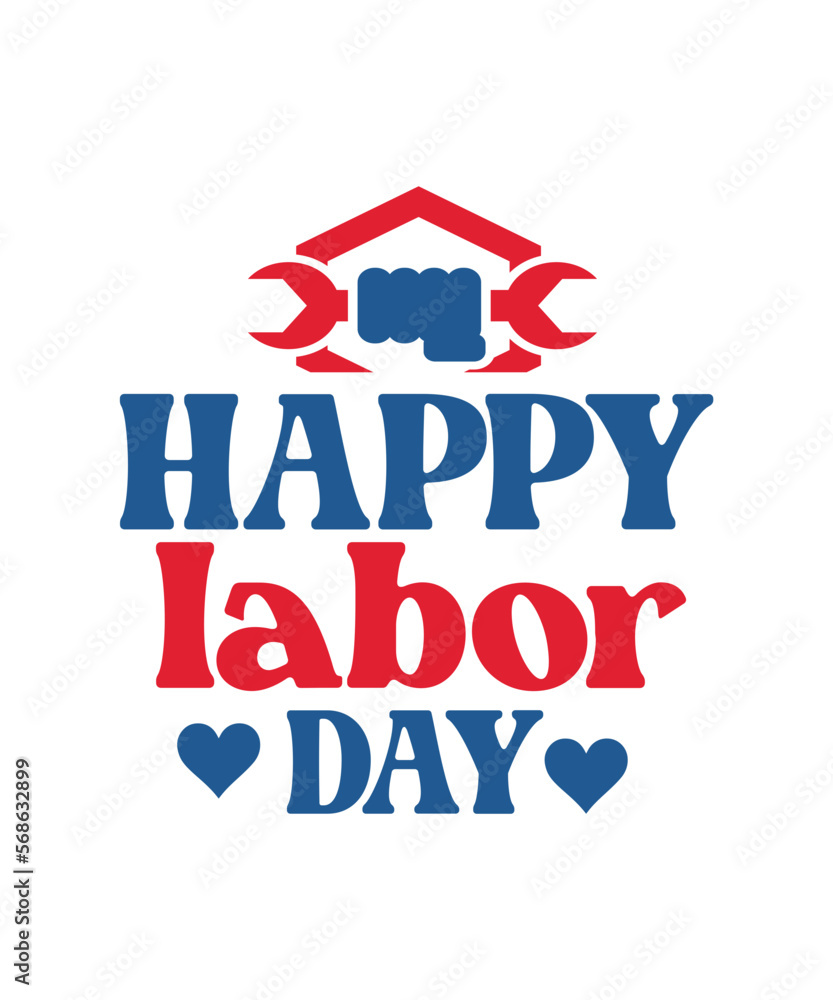 Labor Day, Happy Labor Day,Labor svg,Labor Day 2023, Happy Labor Day
