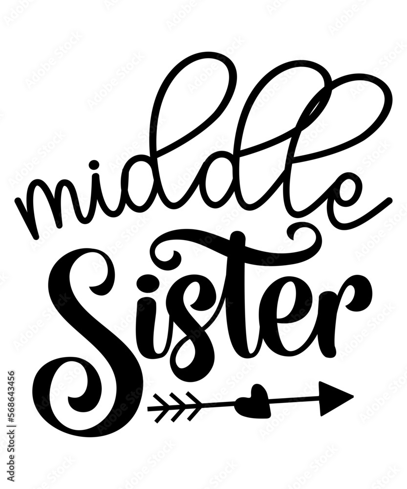 Sister Svg Bundle, Sister Svg Cut File, Sister Svg, Sister Svg T-Shirt, Sister t- Shirt, Brother and Sister Svg, oldest middle youngest svg, middle funny SVG Design File, funny shopping SVG, humor SVG Sister Svg Bundle, Sister Svg Cut File, Sister Svg, Sister Svg T-Shirt, Sister t- Shirt, Brother and Sister Svg, oldest middle youngest svg, middle funny SVG Design File, funny shopping SVG, humor SVG