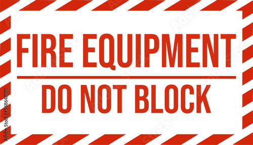 fire equipment do not block - fire extinguisher sign