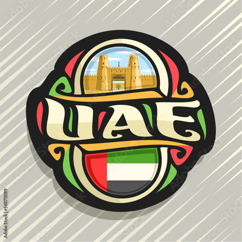 Vector logo for United Arab Emirates, fridge magnet with state flag of UAE, original brush typeface for words united arab emirates, national arab symbol - Jahili fort in al ain oasis on sky background