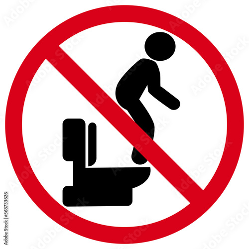 Please do not stand on the toilet, red prohibition sign