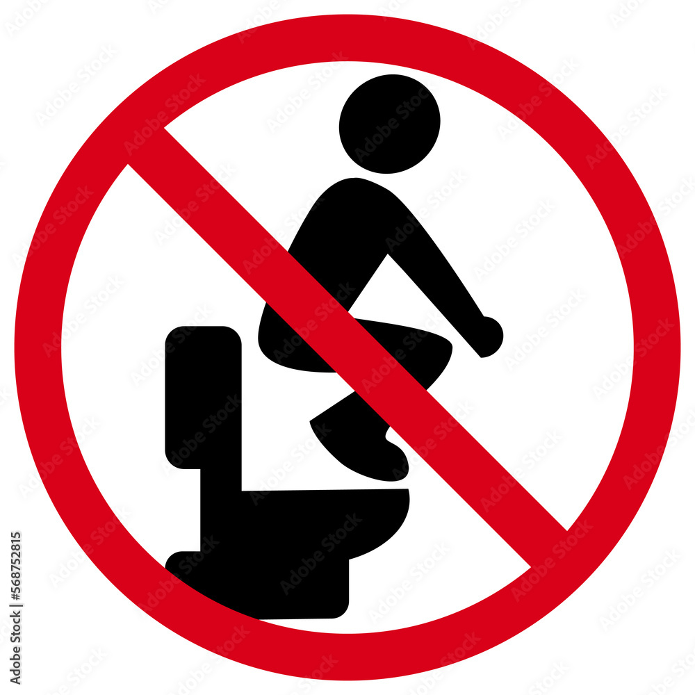 Please do not stand on the toilet. Use the toilet accurately, red