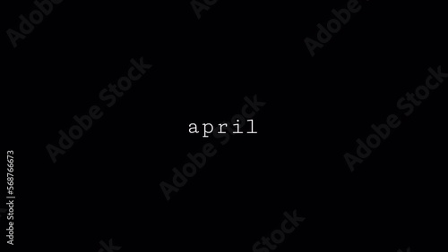 April animation text. Name of month with transparent background. Alpha channel. April lettering.
