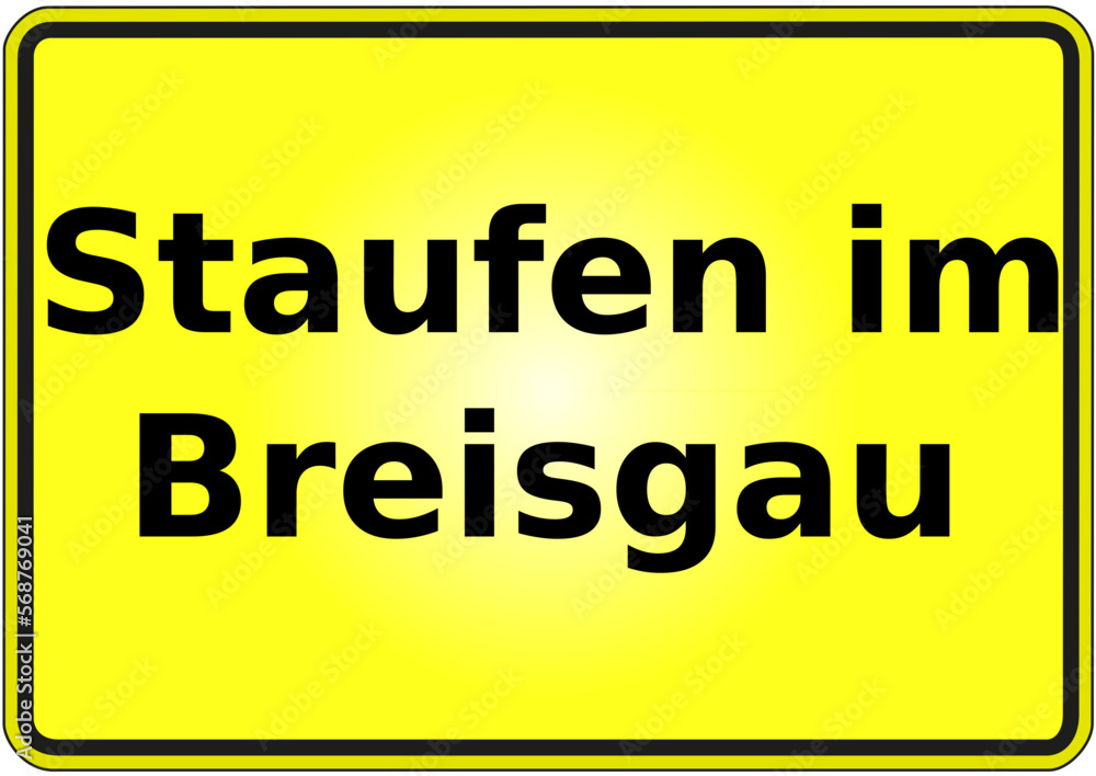 Stadteingangsschild Deutschland Stadt Staufen im Breisgau Stadteingangsschild Deutschland Stadt Staufen im Breisgau