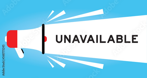 Color megaphone icon with word unavailable in white banner on blue background
