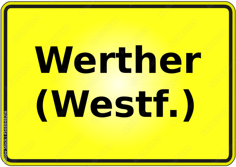 Stadteingangsschild Deutschland Stadt Werther (Westf.) Stadteingangsschild Deutschland Stadt Werther (Westf.)