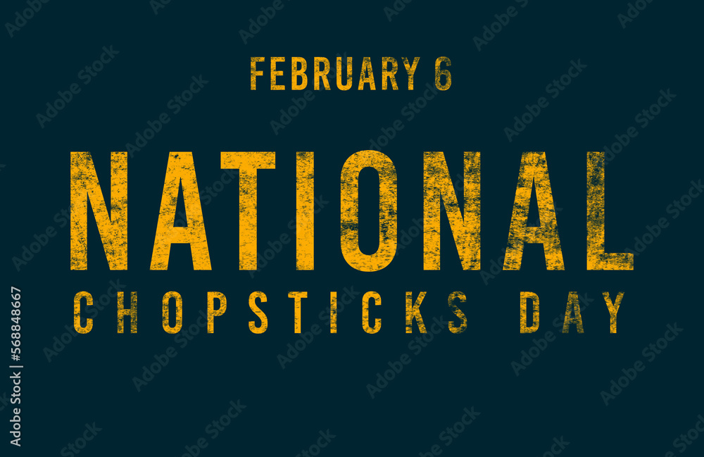 Happy National Chopsticks Day, February 06. Calendar of February Text Effect, design Happy National Chopsticks Day, February 06. Calendar of February Text Effect, design