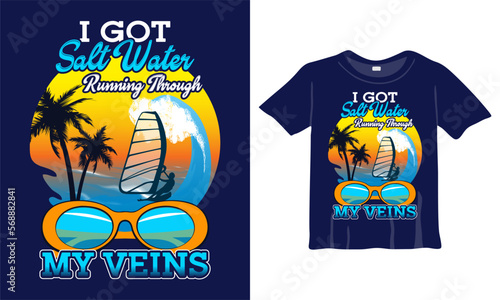 I got salt water running through my veins t-shirt design template. Best Summer Shirt Design