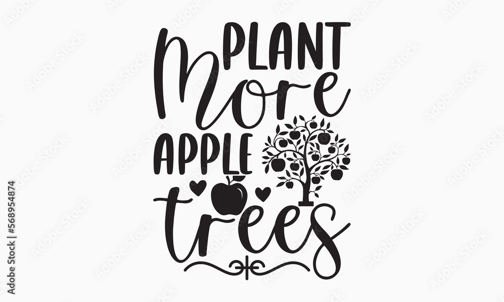 Plant more apple trees World Earth day concept. Earth Day 2023 typography logo. Earth Day