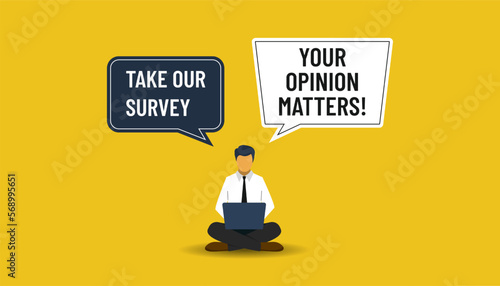 Your opinion matters symbol, customer feedback or survey sign, customer gives comment and experience