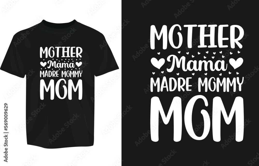 Mothers day typography t-shirt design template, mom day t-shirt design typography, motivational t-shirt design Mothers day typography t-shirt design template, mom day t-shirt design typography, motivational t-shirt design