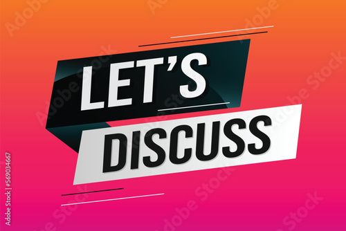 Let's discuss word concept vector illustration with lines 3d style for social media landing page, template, ui, web, mobile app, poster, banner, flyer, background, gift card, coupon, label, wallpaper