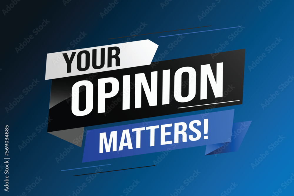 Your opinion matters word vector illustration lines 3d style for social media landing page, template, ui, web, mobile app, poster, banner, flyer, background, gift card, coupon, label, wallpaper Your opinion matters word vector illustration lines 3d style for social media landing page, template, ui, web, mobile app, poster, banner, flyer, background, gift card, coupon, label, wallpaper
