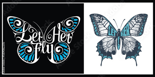 Let Her Fly ( Butterfly )