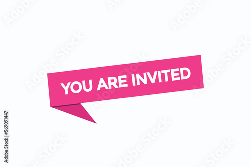 you are invited button vectors.sign label speech bubble you are invited 
