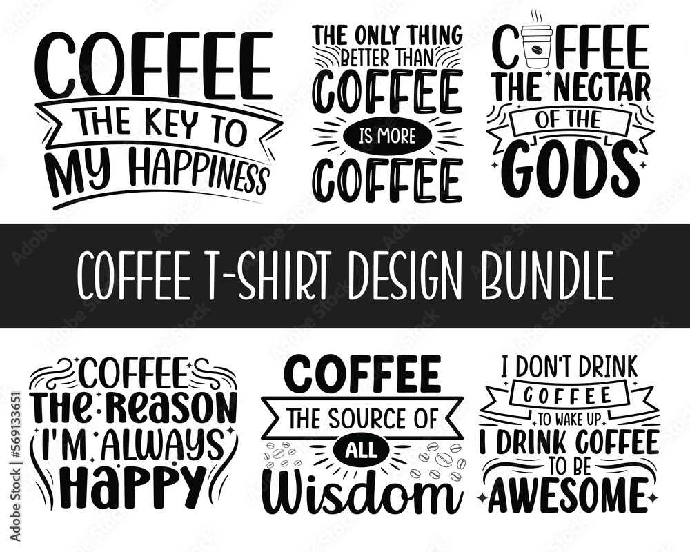 Sets of typography design for poster, banner and t-shirt design. Coffee typography t-shirt design bundle Sets of typography design for poster, banner and t-shirt design. Coffee typography t-shirt design bundle