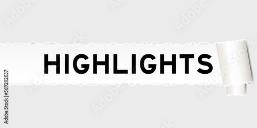 Ripped gray paper background that have word highlights under torn part