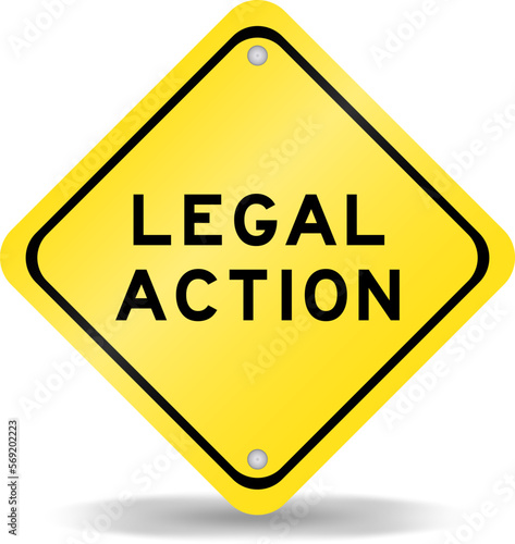 Yellow color transportation sign with word legal action on white background