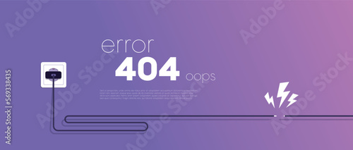 404 error page not found banner. Cable and socket. Cord plug. System error, broken page. Disconnected wires from the outlet. For website. Web Template. Popping window. Vector illustration.