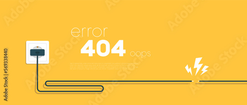 Vector illustration 404 error page not found banner. System error, broken page. Disconnected wires from the outlet. Cable and socket. Cord plug. For website. Web Template. Yellow.