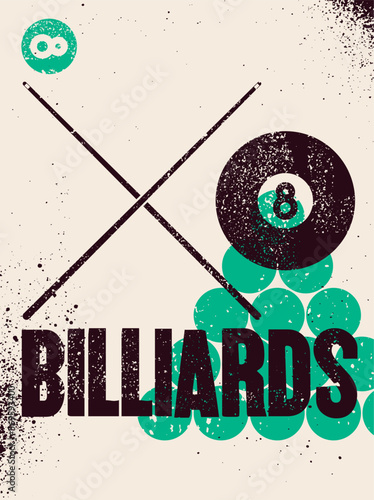 Billiards typographical vintage grunge style poster design. Retro vector illustration.