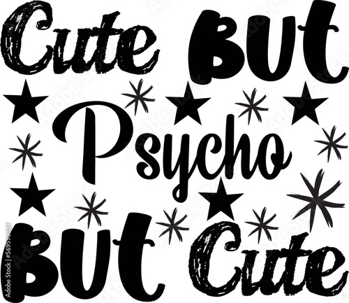Cute but psycho but cute SVG design 