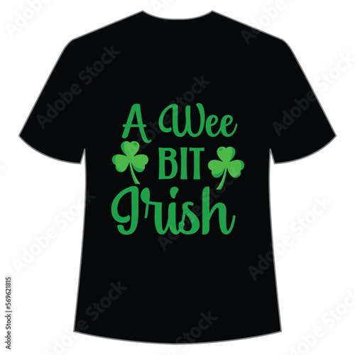 A wee bit Irish, St. Patrick's Day Shirt Print Template, Lucky Charms, Irish, everyone has a little luck Typography Design