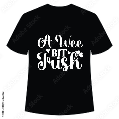 A wee bit Irish, St. Patrick's Day Shirt Print Template, Lucky Charms, Irish, everyone has a little luck Typography Design