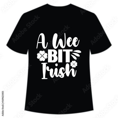 A wee bit irish, St. Patrick's Day Shirt Print Template, Lucky Charms, Irish, everyone has a little luck Typography Design