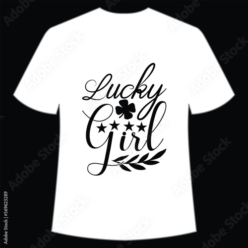 Lucky girl, St. Patrick's Day Shirt Print Template, Lucky Charms, Irish, everyone has a little luck Typography Design