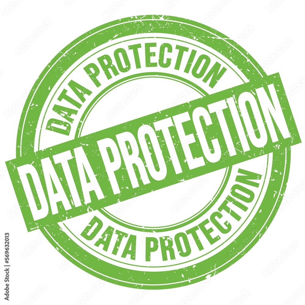 DATA PROTECTION text written on green round stamp sign DATA PROTECTION text written on green round stamp sign