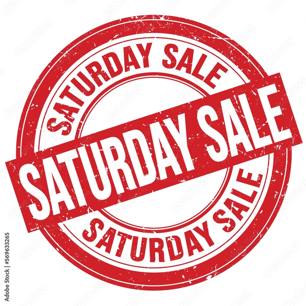 SATURDAY SALE text written on red round stamp sign SATURDAY SALE text written on red round stamp sign
