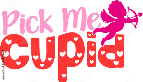 Pick Me Cupid Typography