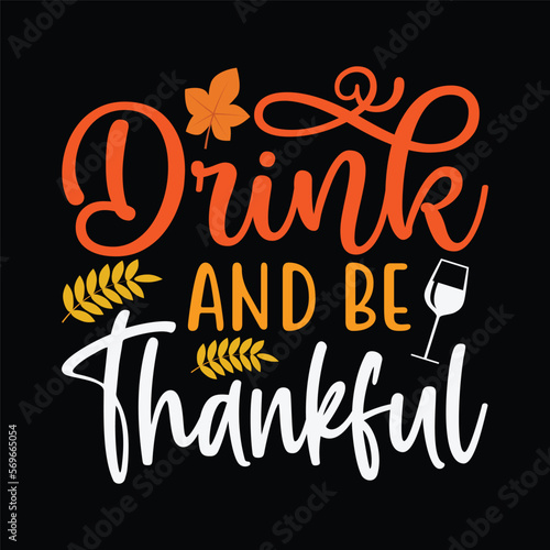 Drink And Be Thankful