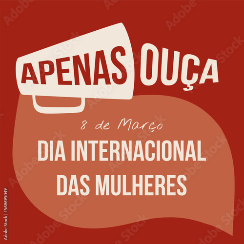 "Basta ouvir" design de cartão do Dia Internacional da Mulher