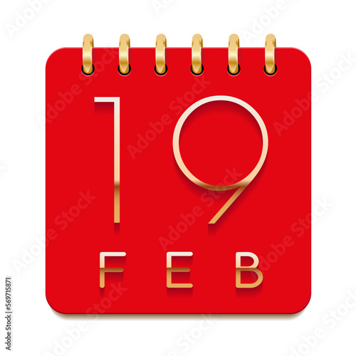 19 day of the month. February. Luxury calendar daily icon. Date day week Sunday, Monday, Tuesday, Wednesday, Thursday, Friday, Saturday. Gold text. Red paper. Vector illustration.