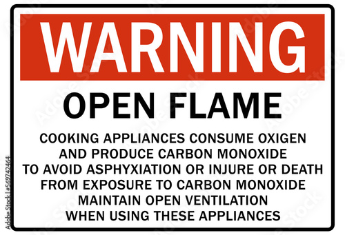 Carbon monoxide sign and labels open flame cooking appliance oxygen and produce carbon monoxide to avoid asphyxiation or injure or death from exposure of carbon monoxide