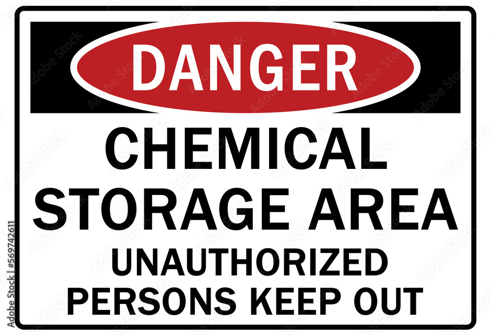 Chemical storage area sign and labels unauthorized persons keep out