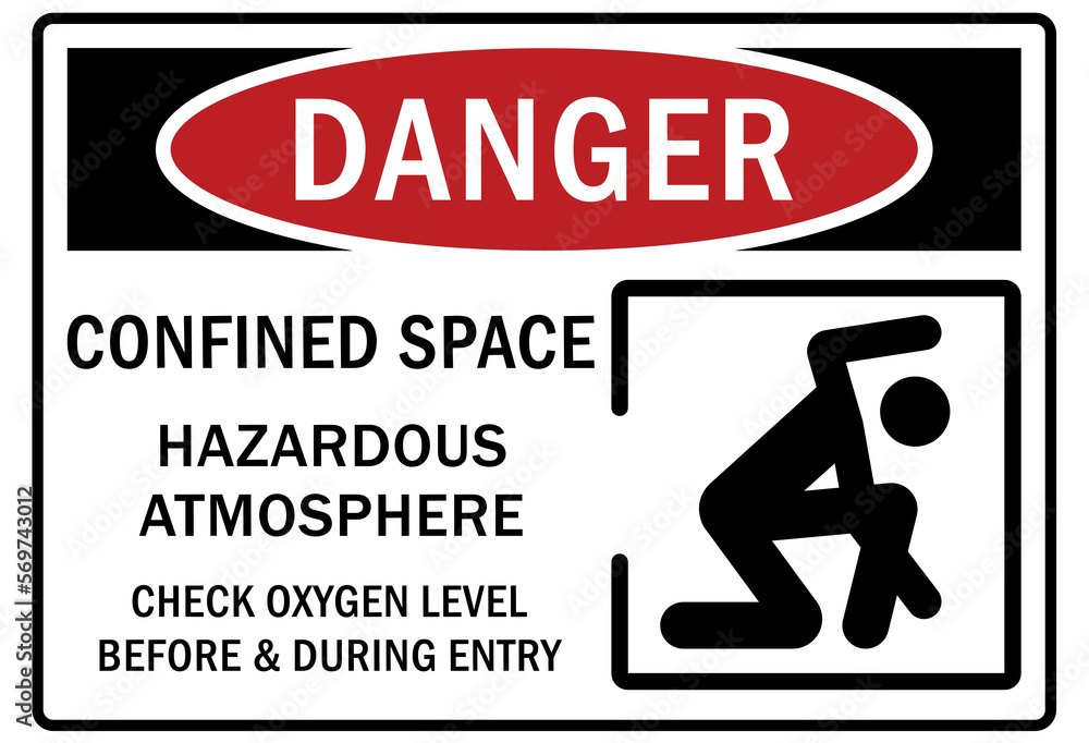 Confined space sign and labels hazardous atmosphere check oxygen level