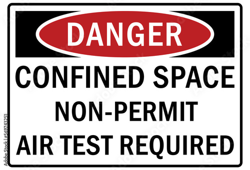 Confined space sign and labels non permit air test required