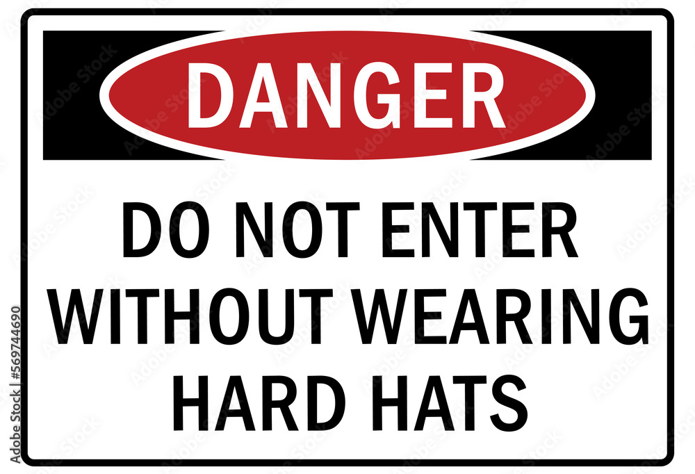 Hard hat sign and labels do not enter without wearing hard hats Hard hat sign and labels do not enter without wearing hard hats