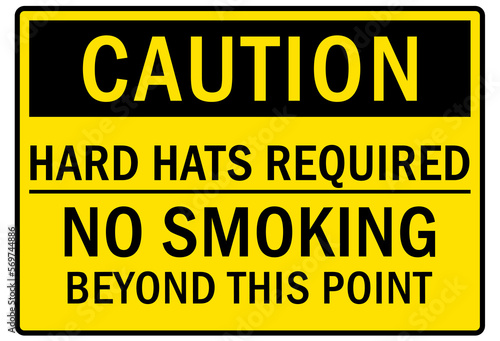 Hard hat sign and labels hard hat required, no smoking beyond this point